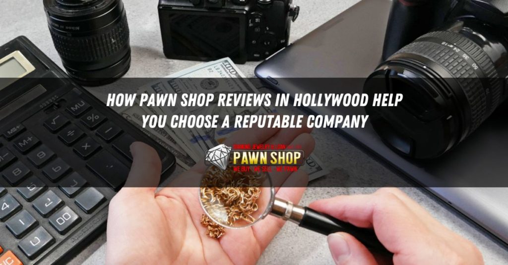 pawn shop reviews in Hollywood