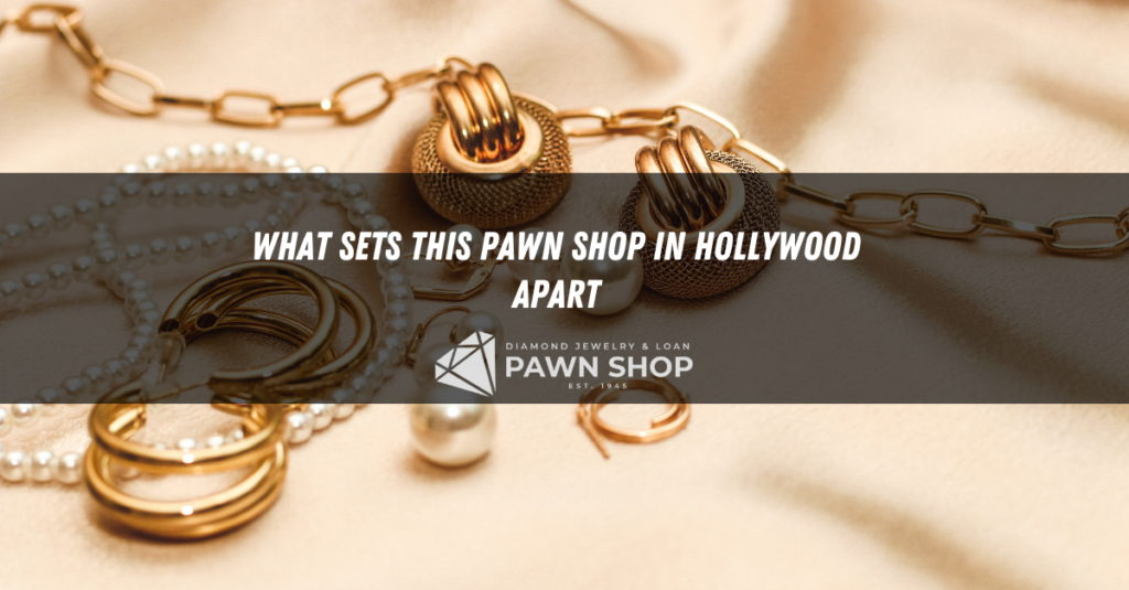 what sets this pawn shop in hollywood apart
