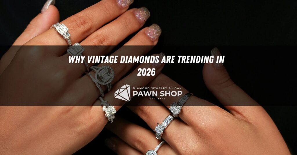 why vintage diamonds are trending in 